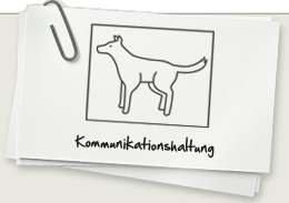 Die Kommunikationshaltung des Hundes